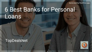 6 Best Banks for Personal Loans in 2025 image
