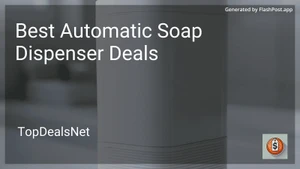 7 Best Automatic Soap Dispenser Deals in 2025 image