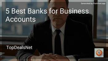 4 Best Banks for Business Accounts in 2025 preview