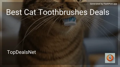 6 Best Cat Toothbrushes Deals in 2026