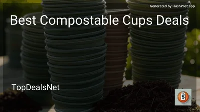 8 Best Compostable Cups Deals in 2026