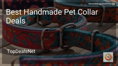 5 Best Handmade Pet Collar Deals in 2026