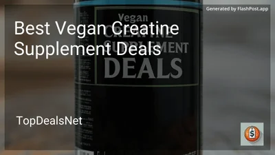 7 Best Vegan Creatine Supplement Deals in 2026