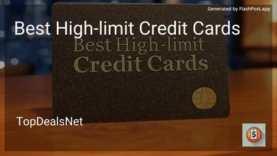4 Best High-limit Credit Cards in 2026