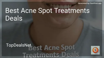 10 Best Acne Spot Treatments Deals in 2026