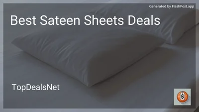 7 Best Sateen Sheets Deals in 2026