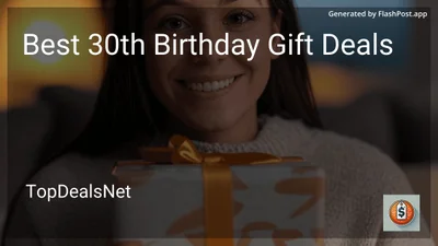 8 Best 30th Birthday Gift Deals in 2026