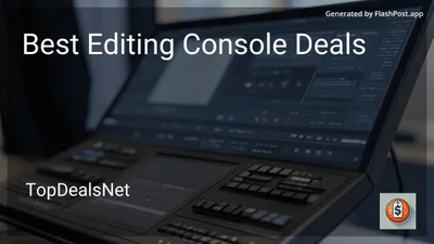 8 Best Editing Console Deals in 2026