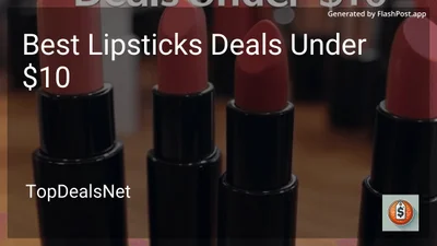 6 Best Lipsticks Deals Under $10 in 2026