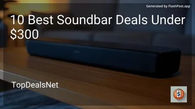 10 Best Soundbar Deals Under $300 in 2026