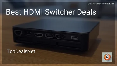 7 Best HDMI Switcher Deals in 2026