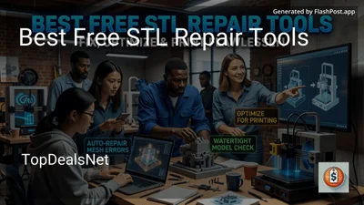 7 Best Free STL Repair Tools in 2026