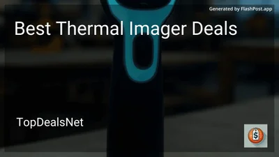 6 Best Thermal Imager Deals in 2026