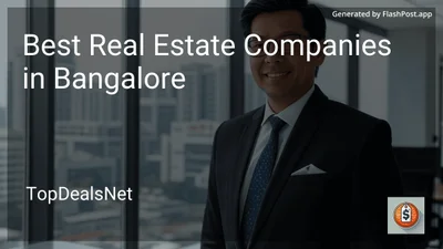 4 Best Real Estate Companies in Bangalore in 2026