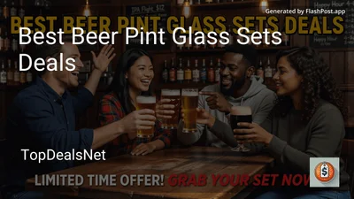 5 Best Beer Pint Glass Sets Deals in 2026