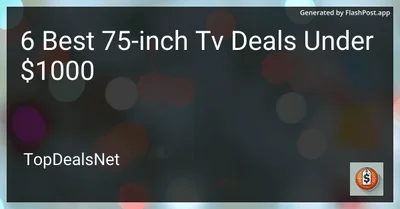 6 Best 75-inch TV Deals Under $1000 in 2026