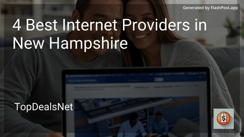 4 Best Internet Providers in New Hampshire in 2025 preview