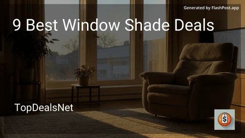 9 Best Window Shade Deals in 2025 image