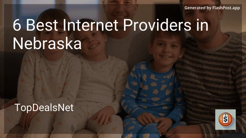 6 Best Internet Providers in Nebraska in 2025 preview