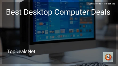 10 Best Desktop Computer Deals in 2025 preview