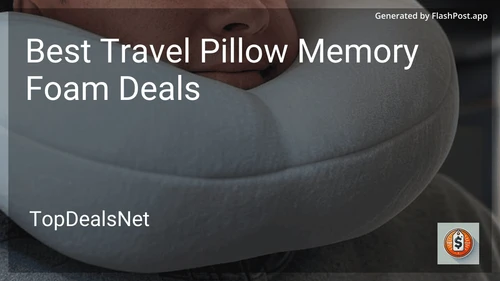 7 Best Travel Pillow Memory Foam Deals in 2026 preview