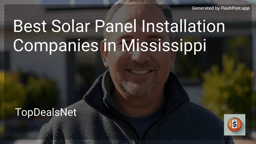 2 Best Solar Panel Installation Companies in Mississippi in 2025 image