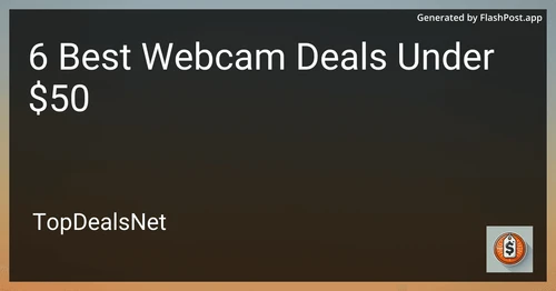6 Best Webcam Deals Under $50 in 2025 preview