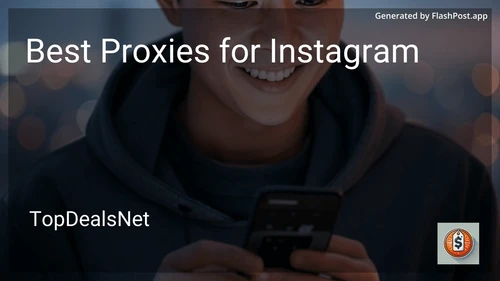 6 Best Proxies for Instagram in 2025 image