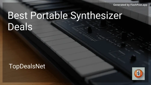 8 Best Portable Synthesizer Deals in 2025 preview
