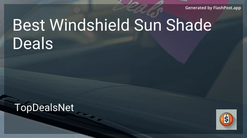 9 Best Windshield Sun Shade Deals in 2026 preview