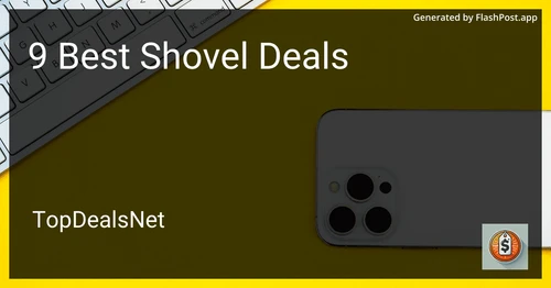 9 Best Shovel Deals in 2025 preview