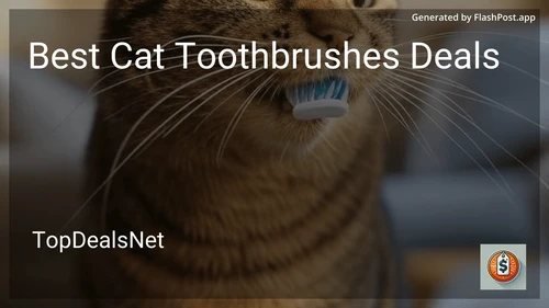 6 Best Cat Toothbrushes Deals in 2025 preview