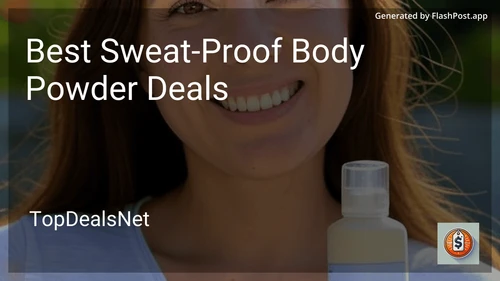 10 Best Sweat-Proof Body Powder Deals in 2026 image
