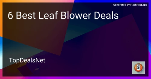 6 Best Leaf Blower Deals in 2025 preview