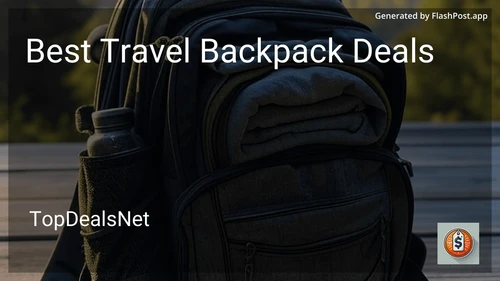 10 Best Travel Backpack Deals in 2025 preview