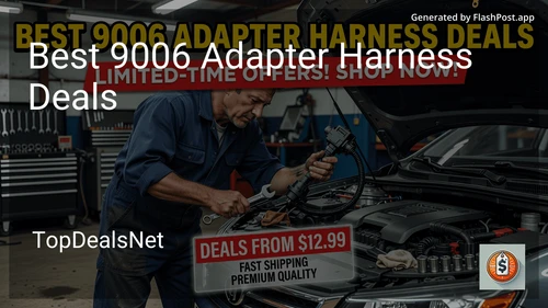 8 Best 9006 Adapter Harness Deals in 2026 image