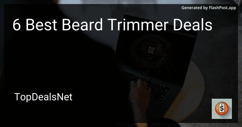 6 Best Beard Trimmer Deals in 2025 preview