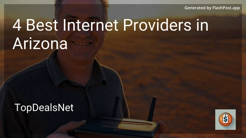 4 Best Internet Providers in Arizona in 2025 preview