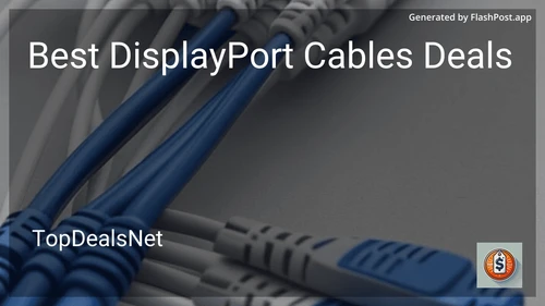 9 Best DisplayPort Cables Deals in 2025 image