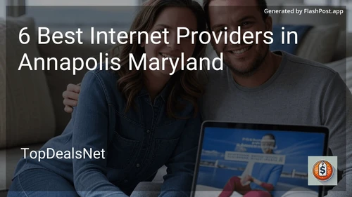 6 Best Internet Providers in Annapolis Maryland in 2025 preview