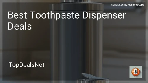 10 Best Toothpaste Dispenser Deals in 2026 preview