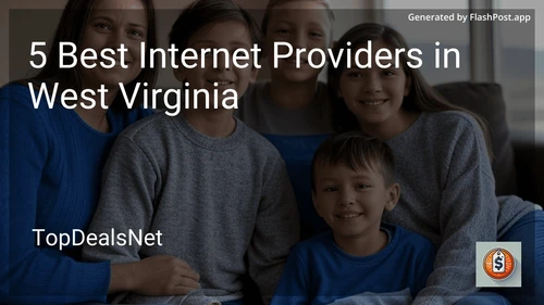 5 Best Internet Providers in West Virginia in 2025 preview