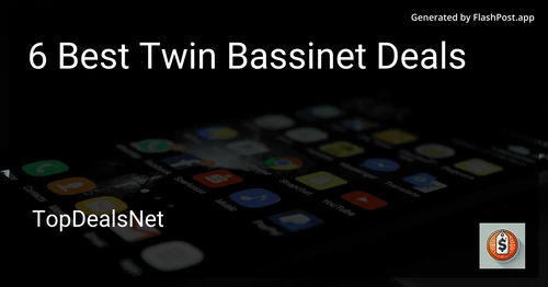 6 Best Twin Bassinet Deals in 2025 preview