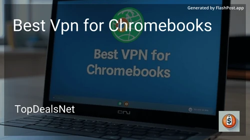 6 Best VPN for Chromebooks in 2025 preview