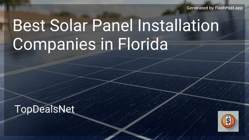 5 Best Solar Panel Installation Companies in Florida in 2025 preview