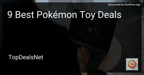 9 Best Pokémon Toy Deals in 2025 preview