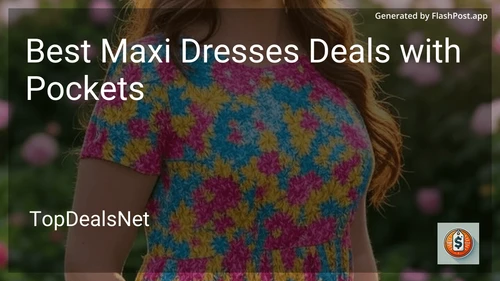 4 Best Maxi Dresses Deals with Pockets in 2025 preview