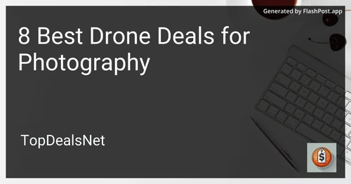 8 Best Drone Deals for Photography in 2025 preview