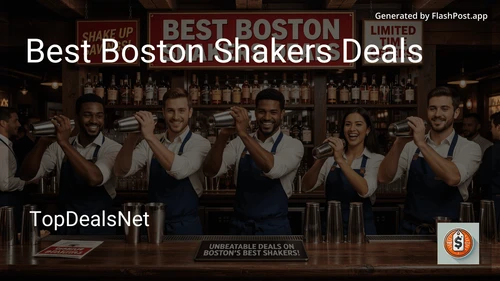 8 Best Boston Shakers Deals in 2026 image