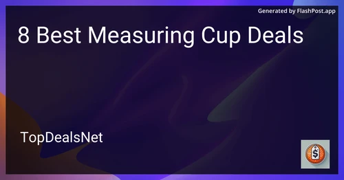 8 Best Measuring Cup Deals in 2025 preview